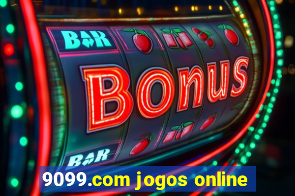 9099.com jogos online